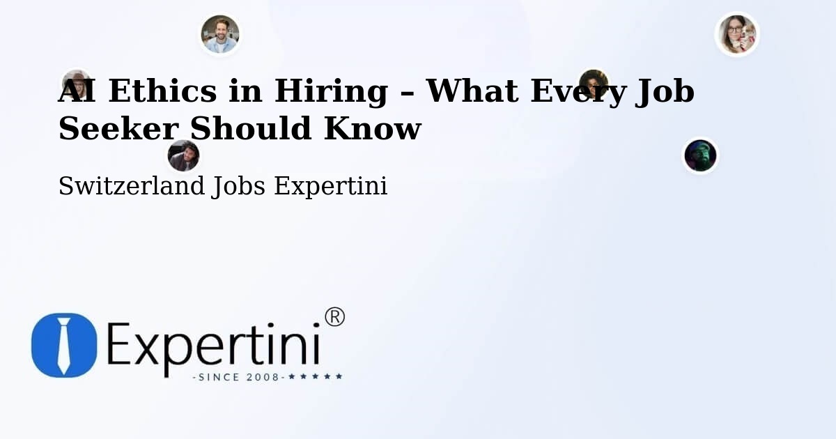 AI Ethics in Recruitment & Hiring – Urnäsch - Urnäsch, Switzerland Jobs Expertini
