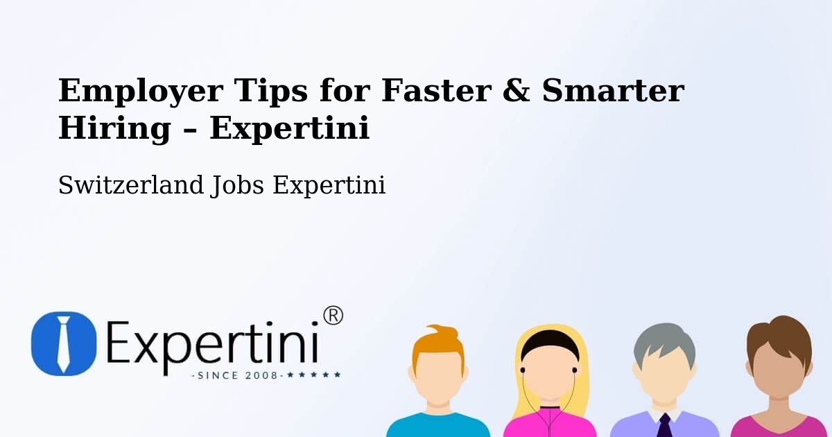 Employer Tips for Hiring & Recruitment – Urnäsch - Urnäsch, Switzerland Jobs Expertini