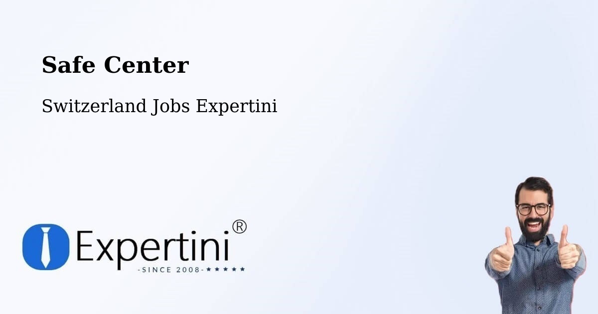 Safety Center – Urnäsch - Switzerland Jobs Expertini